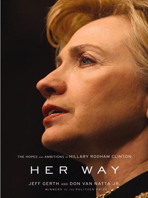 Title details for Her Way by Don Van Natta Jr. - Available